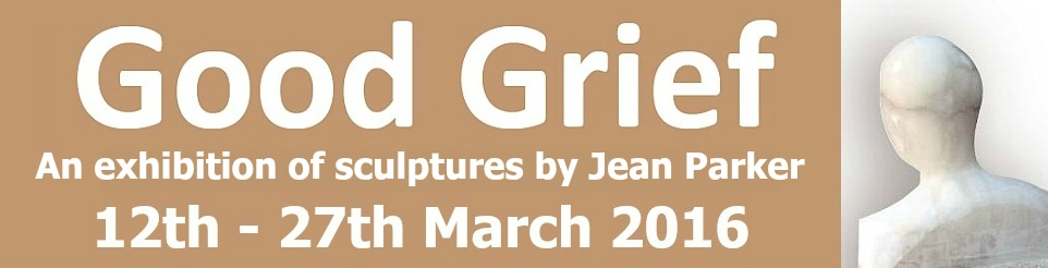 Good Grief - An exhibition of sculptures by Jean Parker - 12th - 27th March 2016 at Christ Church, Uxbridge