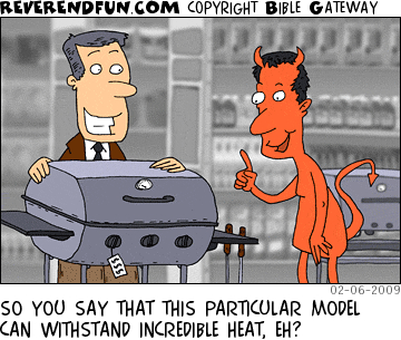 A cartoon of a devil trying to buy a barbecue with the caption "So you say this particular model can withstand incredible heat, eh?"