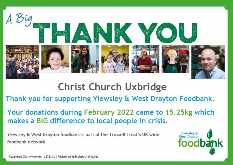 A thank you certificate from Yiewsley and West Drayton Foodbank. The text reads: “A big thank you Christ Church Uxbridge. Thank you for supporting Yiewsley & West Drayton Foodbank. Your donations during February 2022 came to 15.25lg which makes a BIG difference to local people in crisis.”