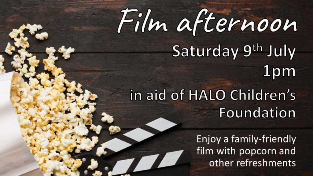 An image of a clapperboard and some popcorn with the text "Film afternoon, Saturday 9th July, in aid of HALO Children's Foundation. Enjoy a family-friendly film with popcorn and other refreshments"