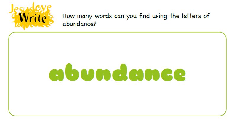 The word 'abundance' with the question 'how many words can you find using the letters of abundance?'