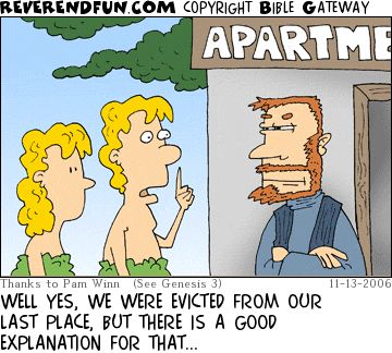 A cartoon of Adam and Eve talking to a man at the door of an apartment. The caption reads "Well yes, we were evicted from our last place but there is a good explanation for that."