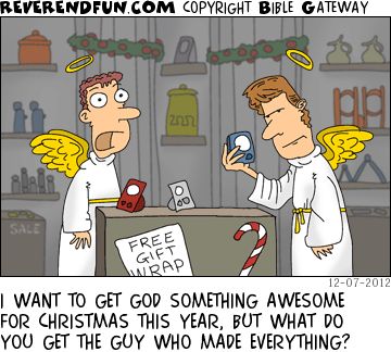 A cartoon of two angels doing some gift shopping. The caption reads "I want to get God something awesome for Christmas this year but what do you get the guy who made everything?"